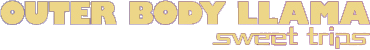 Outer Body Llama - Sweet Trips